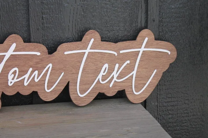 Custom Wood Sign Name Phrase Personalized Sign You Text Here  Nursey Lastname Girl Name Boy Name Single Double sided Giftable 3D Raised