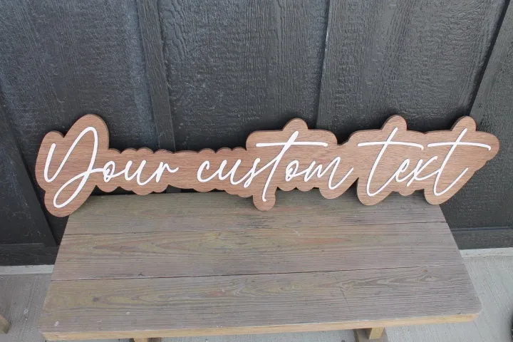 Custom Wood Sign Name Phrase Personalized Sign You Text Here  Nursey Lastname Girl Name Boy Name Single Double sided Giftable 3D Raised