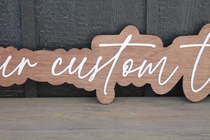 Custom Wood Sign Name Phrase Personalized Sign You Text Here  Nursey Lastname Girl Name Boy Name Single Double sided Giftable 3D Raised
