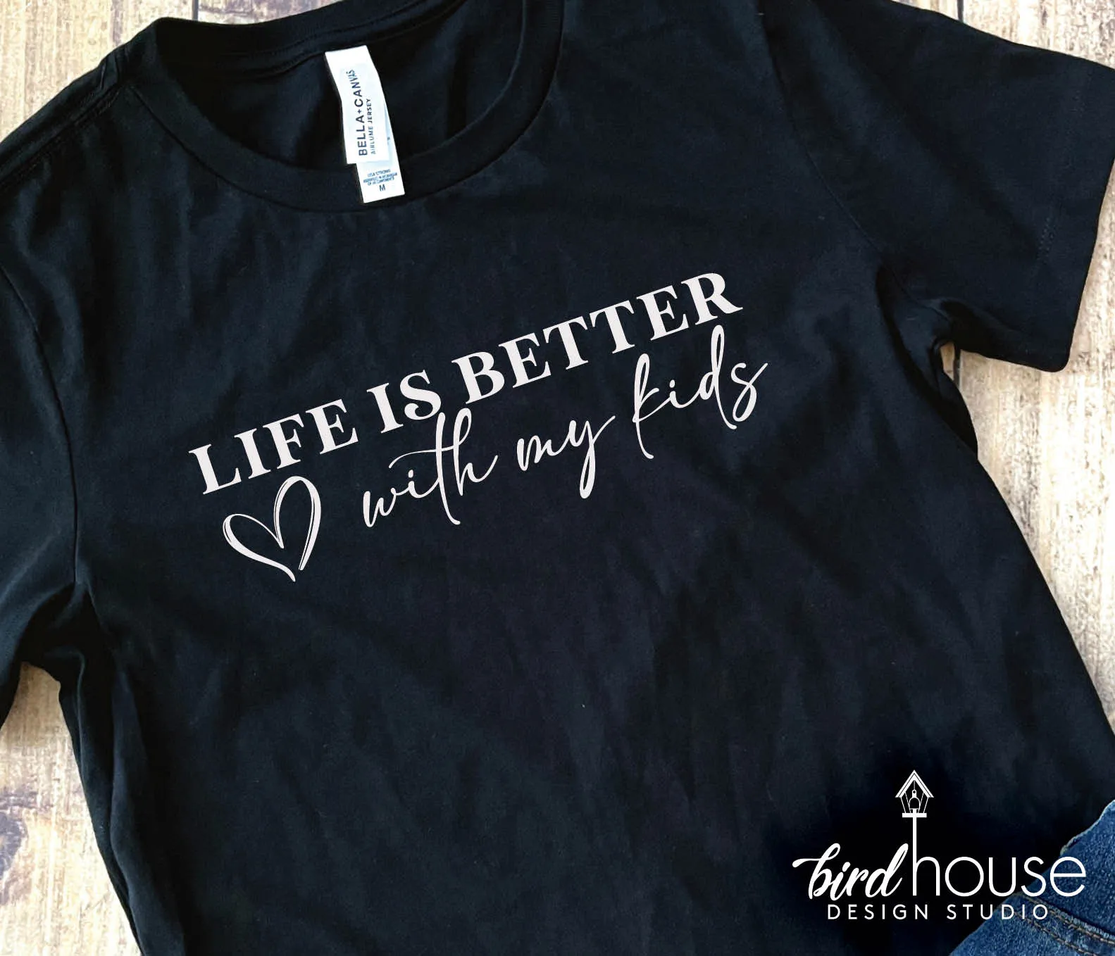 Life is better with my Kids Shirt, Mother's day